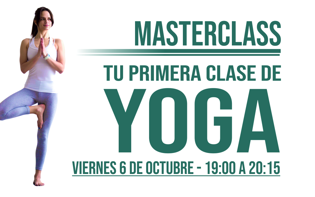 Masterclass Tu Primera Clase de Yoga